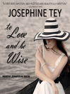 Cover image for To Love and Be Wise